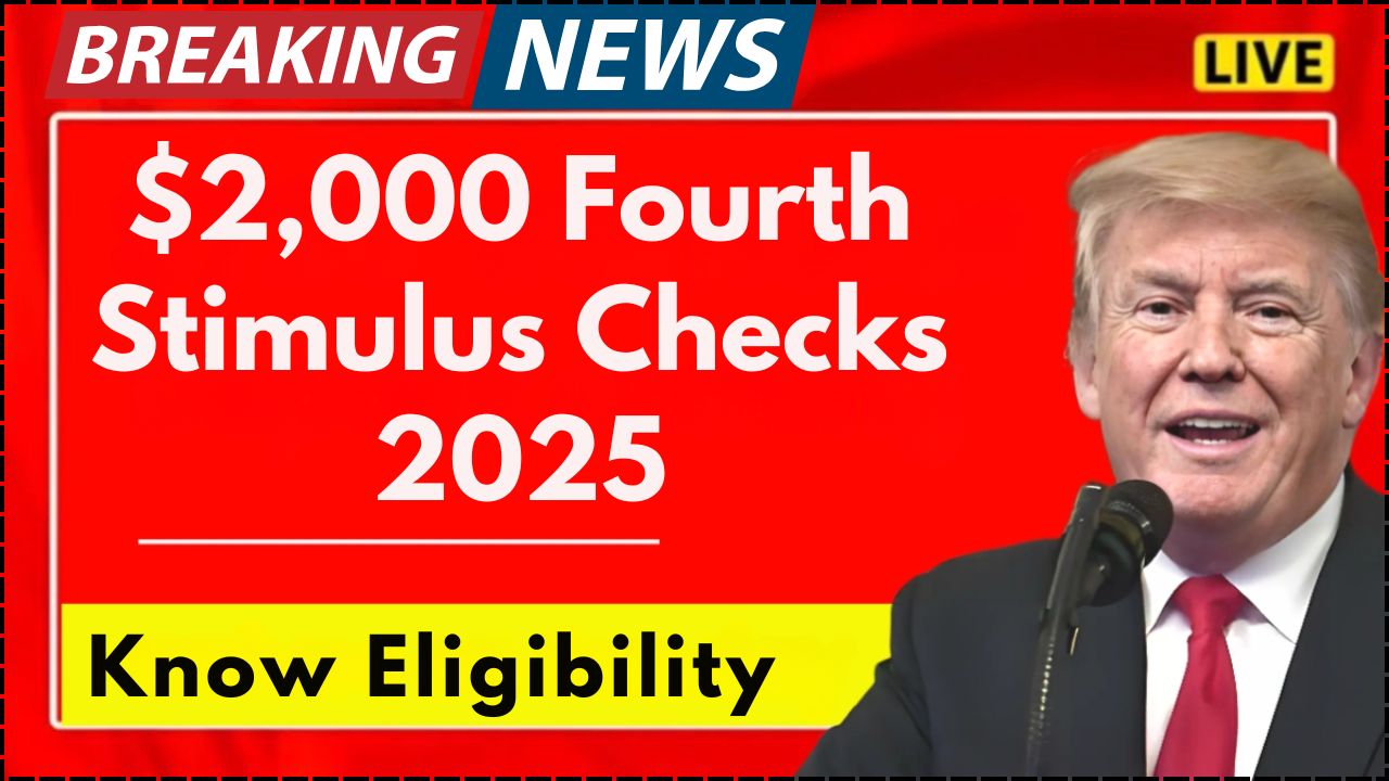 $2,000 Fourth Stimulus Checks 2025